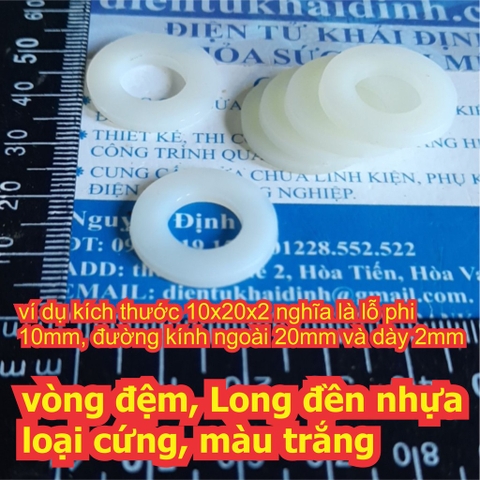 vòng đệm nhựa phẳng Long đền nhựa trắng các cỡ M2 đến M20 lỗ 2mm đến 20mm kde0210