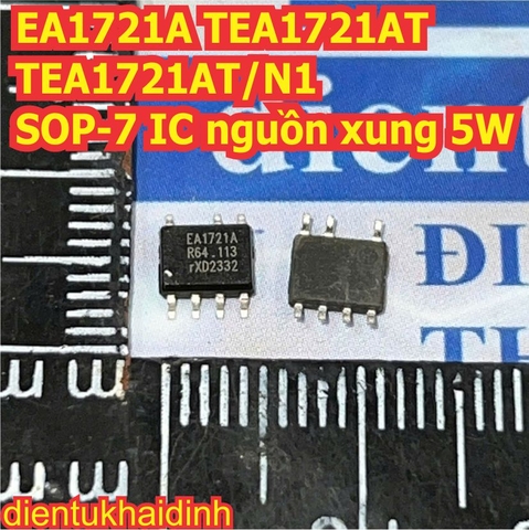 EA1721A TEA1721AT TEA1721AT/N1 EA1721 SOP-7 IC nguồn xung 5W kde0677