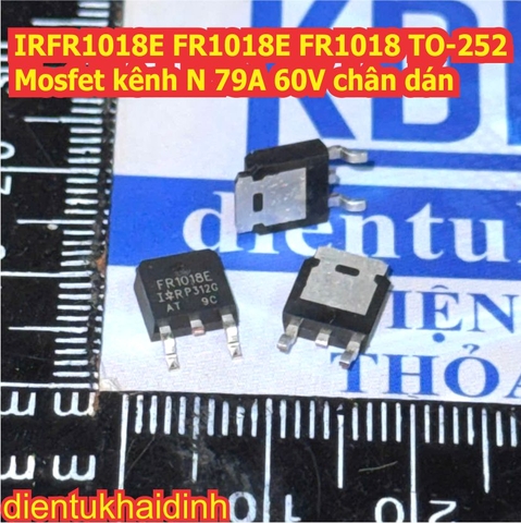 IRFR1018E FR1018E FR1018 TO-252 Mosfet kênh N 79A 60V chân dán kde0420