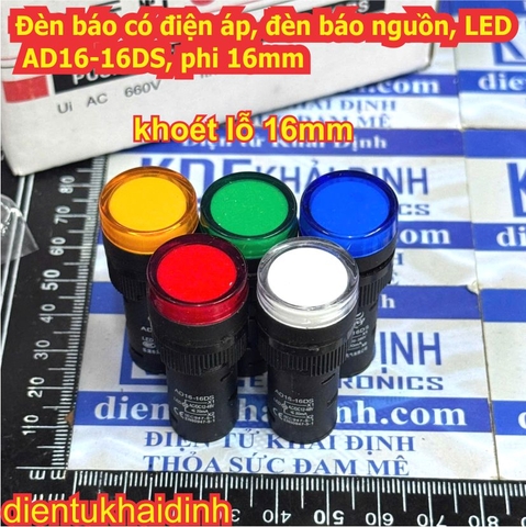 Đèn báo điện áp nguồn LED AD16-16DS phi 16mm điện áp 12V 24V AC/DC 220Vac 380VAC màu đỏ lá dương vàng trắng kde6209