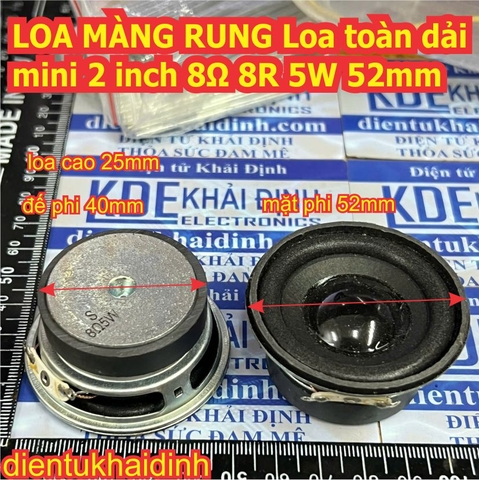 LOA MÀNG RUNG Loa toàn dải LOA mini 2 inch 8Ω 8R 5W 52MM kde0713
