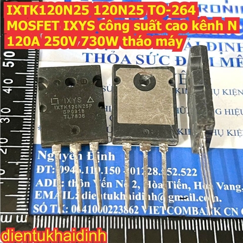 IXTK120N25 IXFH120N25T 120N25 TO-264 TO-247 MOSFET IXYS công suất cao kênh N 120A 250V 730W kde0053