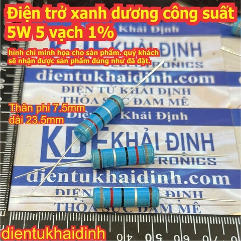 5 con Điện trở xanh dương công suất 5W 5 vạch 1% 8.2R 8.2ohm 5.6KR 5.6Kohm kde0736