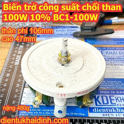 Biến trở công suất chổi than 150W 10% BC1-150W 50 Ohm 50R 1K Ohm 1KR 480g kde0898