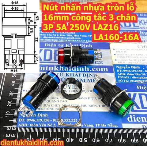 Nút nhấn nhựa dạng tròn lỗ 16mm, công tắc đề ấn nhả /ON OFF ấn giữ 3P 5A 250V LA160-16A LAZ16 lA16 kde0927