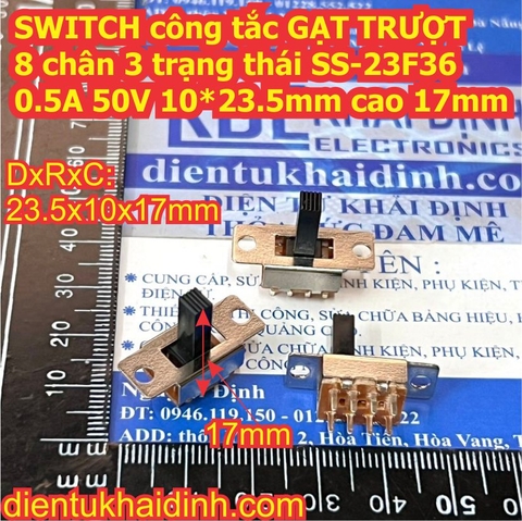 SWITCH công tắc GẠT TRƯỢT 8 chân 3 trạng thái SS-23F36 0.5A 50V 10*23.5mm cao 17mm kde0982