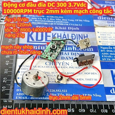 Động cơ đầu đĩa DC 300 3.7Vdc 10000RPM trục 2mm kèm mạch công tắc kde1014