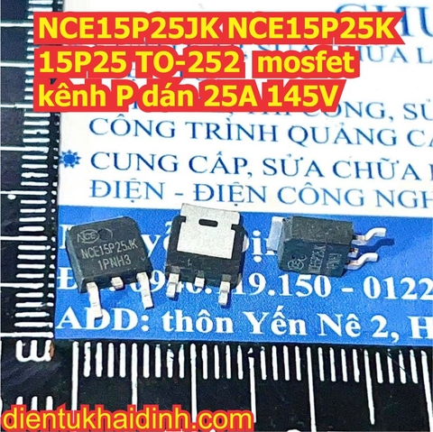 NCE15P25JK NCE15P25K 15P25 TO-252 mosfet kênh P dán 25A 145V kde1019