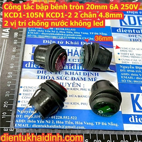 Công tắc bập bênh tròn 20mm 6A 250V KCD1-105N KCD1-2 2 / 3 chân 4.8mm 2 vị trí chống nước Không / có led kde1068