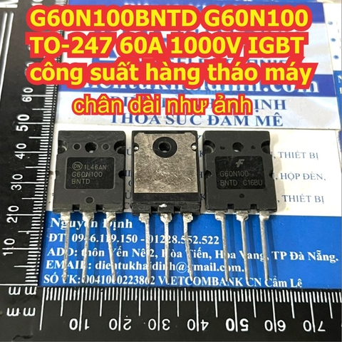 G60N100BNTD G60N100 60N100 TO-247 60A 1000V IGBT công suất hàng tháo máy KDE1566