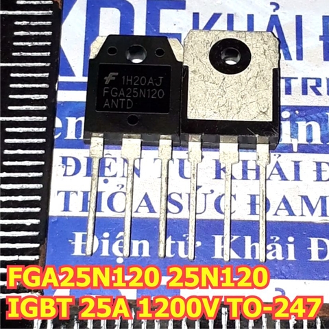 FGA25N120 K25N120 25N120 ANTD IGBT bếp từ 25A 1200V TO-247 kde1568