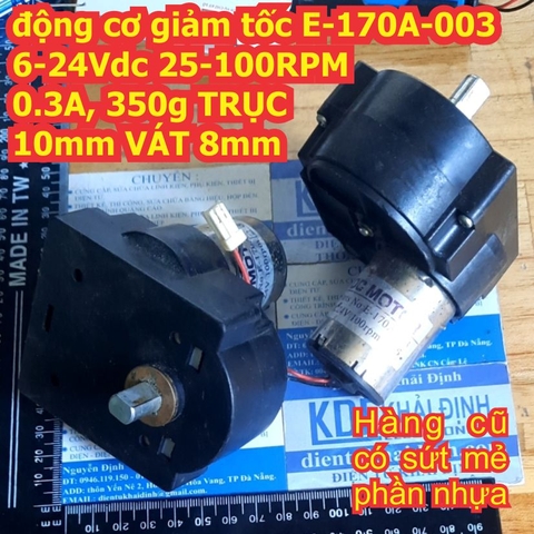 động cơ giảm tốc E-170A-003 6-24Vdc 25-100RPM, 0.3A 350g TRỤC 10mm VÁT 8mm kde1771