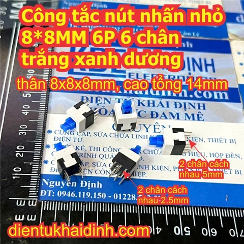 Công tắc nút nhấn ẤN GIỮ /ẤN NHẢ nhỏ 8*8MM 6P 6 chân trắng xanh dương kde1947