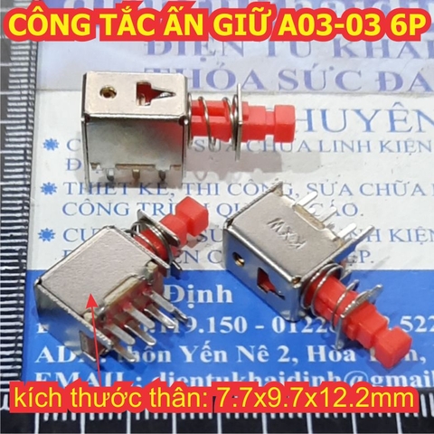 CÔNG TẮC nút nhấn nằm ngang ẤN GIỮ / ẤN NHẢ A03-03 6P 6 chân kde1949