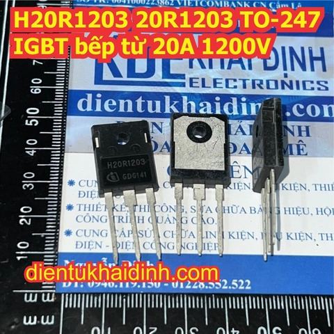 H20R1203 20R1203 TO-247 IGBT bếp từ 20A 1200V kde2109
