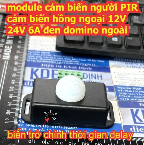 module cảm biến người PIR cảm biến hồng ngoại 12V 24V 6A đen domino ngoài kde2654