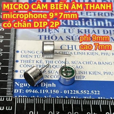 MICRO CẢM BIẾN ÂM THANH microphone dạng trụ tròn có chân DIP 2 6*5mm / 9*7mm kde2711
