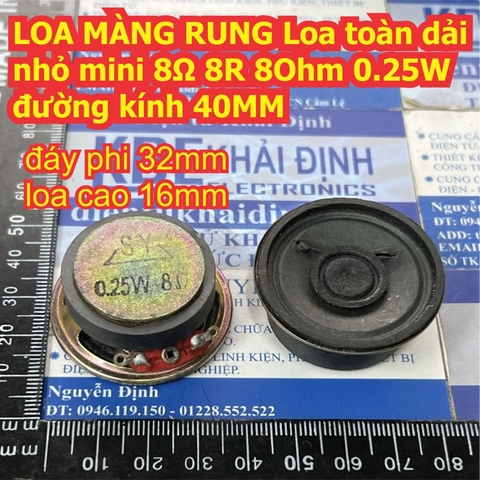 LOA MÀNG RUNG Loa tròn toàn dải nhỏ mini 8Ω 8R 8Ohm 0.25W đường kính 29mm / 40MM kde3775