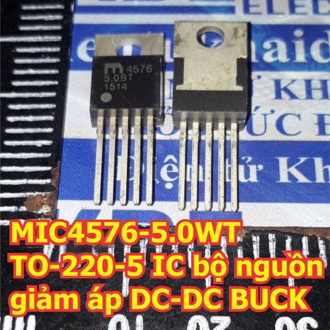 MIC4576-5.0WT 4576 5V TO-220-5 IC bộ nguồn giảm áp DC-DC BUCK kde5639