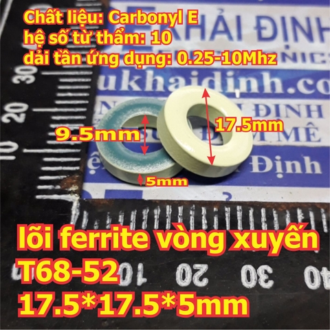 lõi ferrite sắt từ vòng xuyến T68-52 17.5*9.5*5mm Ur=10 kde5705