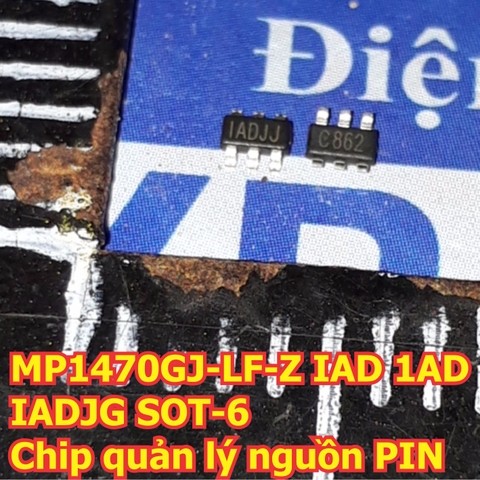 MP1470GJ-LF-Z IAD 1AD IADJG SOT-23-6 Chip quản lý nguồn PIN kde5769