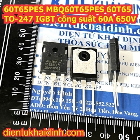 60T65PES MBQ60T65PES 60T65 TO-247 IGBT công suất 60A 650V kde6067