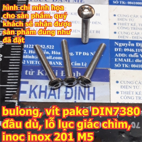 bulong bu lông vít pake DIN7380, đầu dù, lỗ lục giác chìm, inoc inox 201 M5 các loại dài 8mm ~ 50mm kde6273