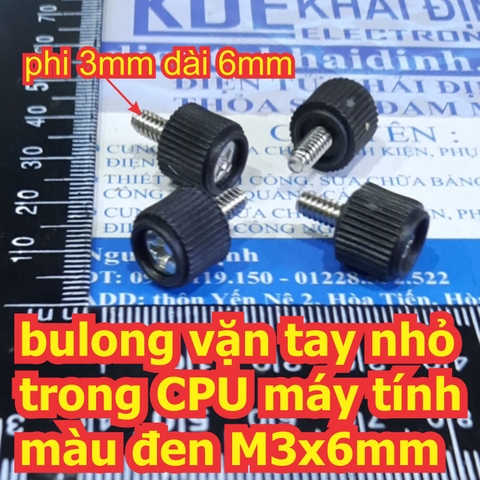 bulong bu lông vặn tay nhỏ trong CPU máy tính màu đen M3x6mm kde7090