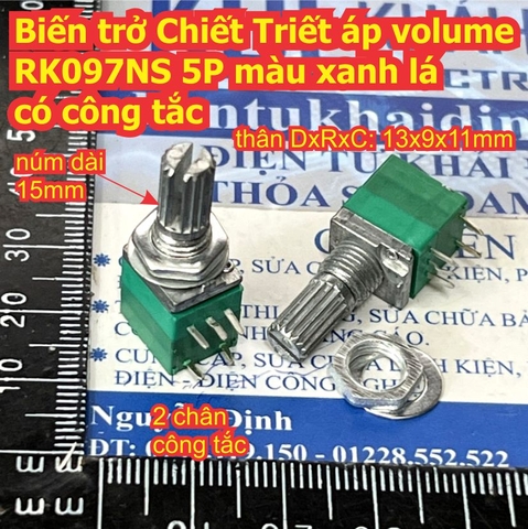 Biến trở Chiết Triết áp volume RK097NS 5 chân 5P xanh lá có công tắc B102 1K B502 5K B103 10K B203 20K B50 kde7139