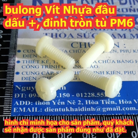bulong nhựa Vít nhựa đầu dấu + đỉnh tròn Tù PM6 M6 dài 10mm ~ 50mm kde7722