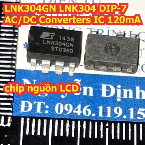 LNK304GN LNK304 DIP-7 AC/DC Converters IC 120mA, chip nguồn LCD Hàng Tháo máy kde7938