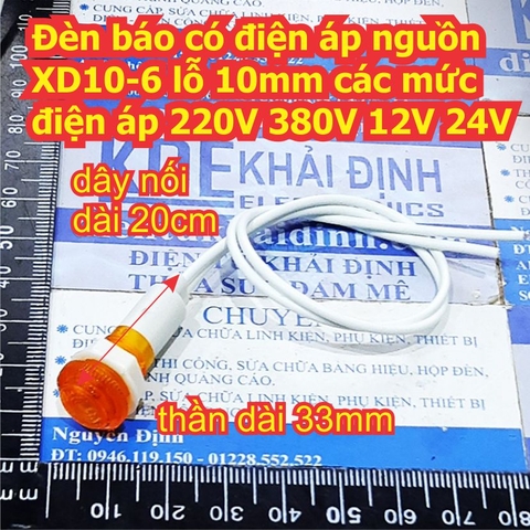 Đèn báo có điện áp nguồn XD10-6 lỗ 10mm điện áp 220Vac 380Vac 24Vdc 12Vdc có 3 màu kde8055