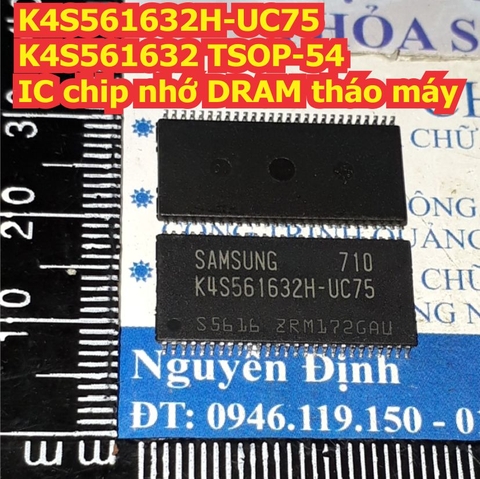 K4S561632H-UC75 K4S561632 561632 TSOP-54 IC chip nhớ DRAM tháo máy kde8159