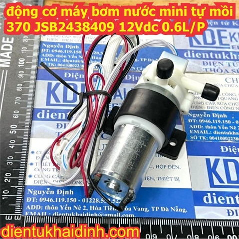 động cơ máy bơm nước mini tự mồi 370 JSB2438409 12Vdc 0.6L/P kde8300