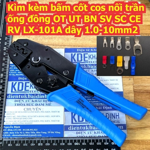 Kìm kèm bấm cốt cos nối trần ống đồng OT UT BN SV SC CE RV LX-101A dây 1.0-10mm2 kde9310