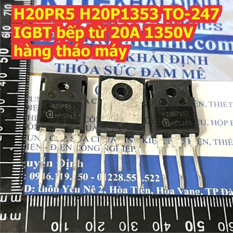 H20PR5 20PR5 TO-247 IGBT bếp từ 20A 1350V kde7253