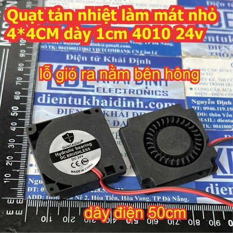 Quạt tản nhiệt làm mát nhỏ 4*4CM dày 1cm 4010 24v kde9745