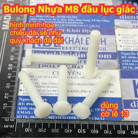 Bulong nhựa ốc cách điện bu lông đầu lục giác 8ly M8 các kích thước 10 ~ 100mm kde0251