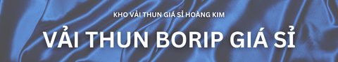 Vải thun borip giá sỉ Hoàng Kim