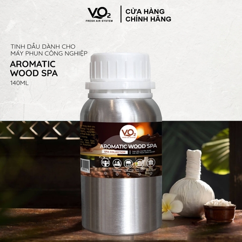 Tinh Dầu Nước Hoa VO2 Spa Collection - Aromatic Wood Spa