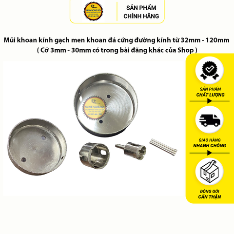 Mũi khoan kính, gạch men, khoan đá lỗ tròn đường kính từ 32mm - 120mm, đầu mũi phủ hạt kim cương sắc bén