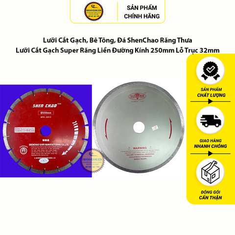 Lưỡi Cắt Gạch, Bê Tông, Đá ShenChao Răng Thưa - Lưỡi Cắt Gạch Super Răng Liền Đường Kính 250mm Lỗ Trục 32mm