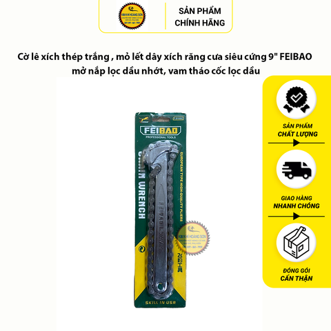 Cờ lê xích thép trắng , mỏ lết dây xích răng cưa siêu cứng 9'' FEIBAO mở nắp lọc dầu nhớt, vam tháo cốc lọc dầu