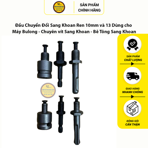 Đầu Chuyển Đổi Sang Khoan Ren 10mm và 13mm Dùng cho Máy Bulong - Chuyển Vít Sang Khoan - Bê Tông Sang Khoan Hỗ trợ Đắc Lực