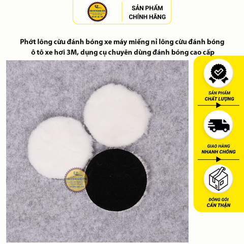 Phớt nỉ lông cừu 3M đường kính 100 - 150mm dụng cụ chuyên dùng đánh bóng xe máy, ô tô xe hơi cao cấp