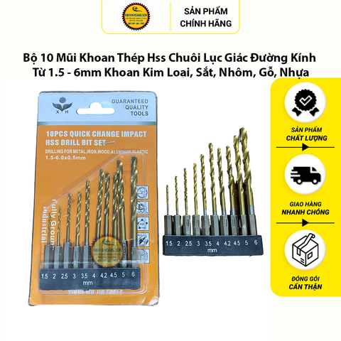 Bộ 10 Mũi Khoan Thép Hss Chuôi Lục Giác Đường Kính Từ 1.5 - 6mm Khoan Kim Loại, Sắt, Nhôm, Gỗ, Nhựa