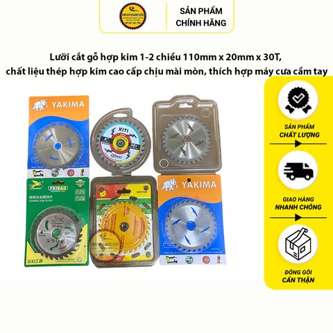 Lưỡi cắt gỗ hợp kim 1-2 chiều 110mm x 20mm x 30T/40T, chất liệu thép hợp kim cao cấp chịu mài mòn, thích hợp máy cưa cầm tay