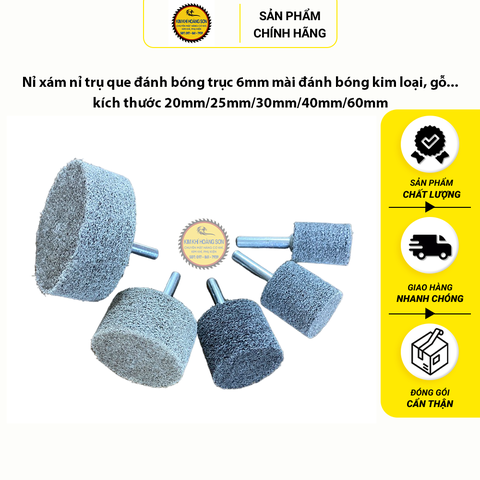 Nỉ trụ xám, nỉ que trục 6mm mài đánh bóng kim loại, gỗ... hình trụ nhỏ kích thước từ 20mm - 60mm