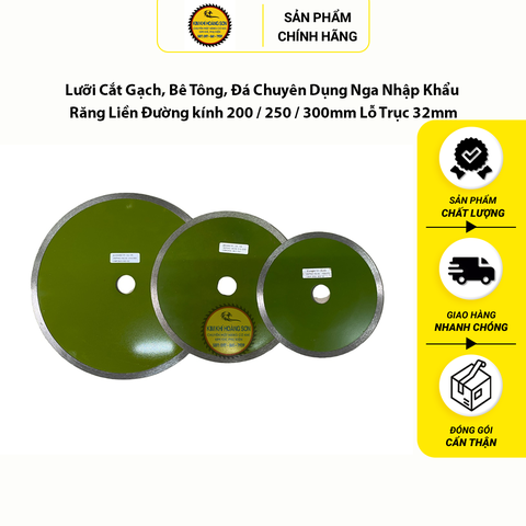 Lưỡi Cắt Gạch, Bê Tông, Đá Chuyên Dụng Nga Răng Liền Đường kính 200 / 250 / 300mm Lỗ Trục 32mm