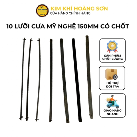 Combo 10 Lưỡi cưa mỹ nghệ có mấu chiều dài 150mm, Lưỡi cưa gỗ, formica, nhựa có chốt lưỡi dài 13cm